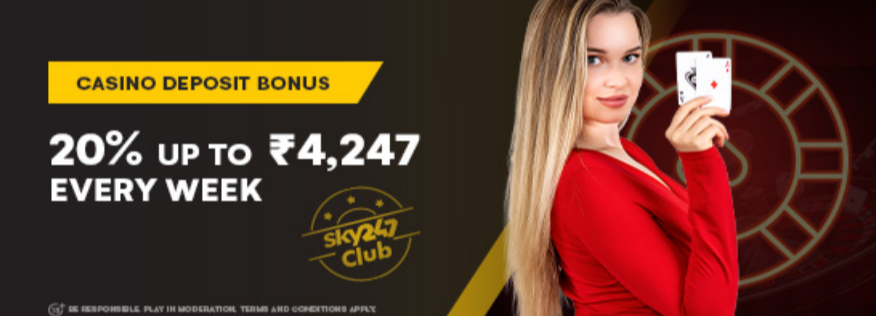 Unlock the Excitement SkyClub Casino 20% Weekly Deposit Bonus up to ₹4,247